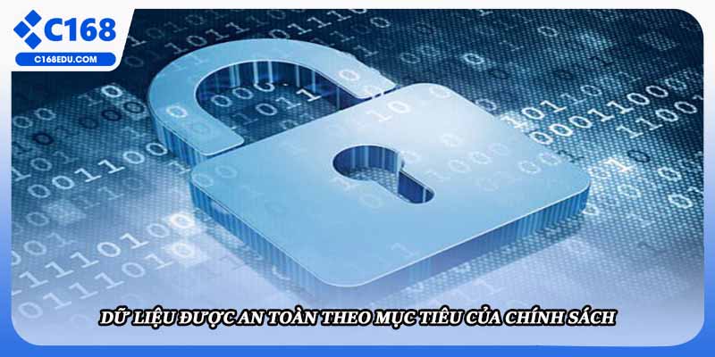 Dữ liệu được an toàn theo mục tiêu của chính sách