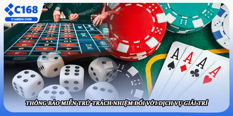 Thông báo miễn trừ trách nhiệm đối với dịch vụ giải trí